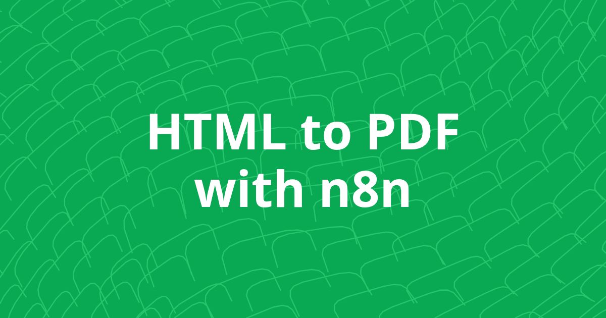 n8n HTML to PDF: generate PDFs in your workflows
