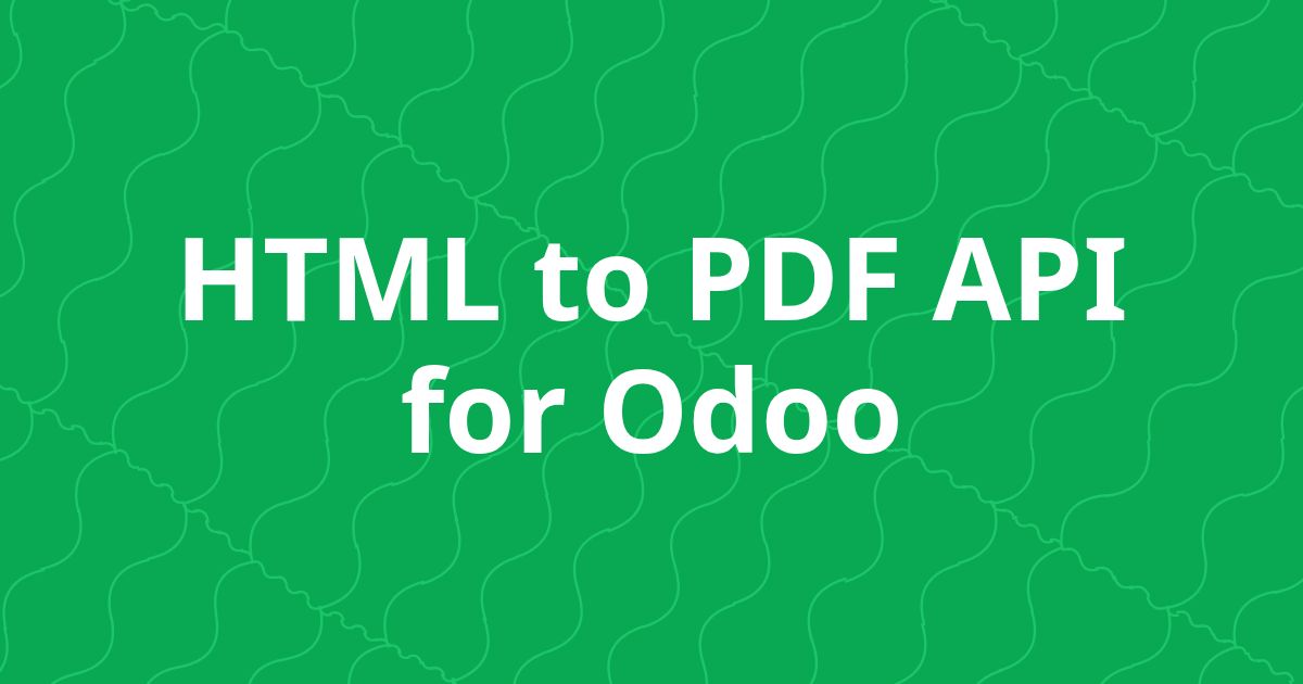Odoo HTML to PDF API: Replace wkhtmltopdf With Modern Rendering