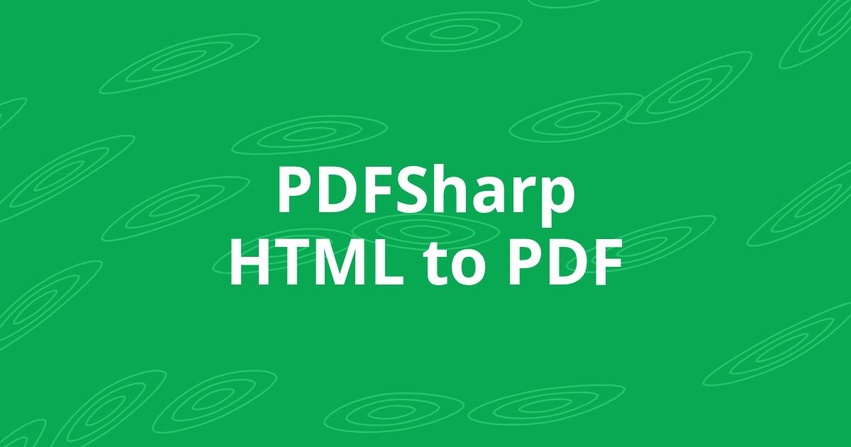 PDFSharp HTML to PDF: what works, what breaks, and what to use instead